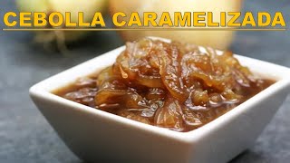 Cebolla Caramelizada [upl. by Tara603]