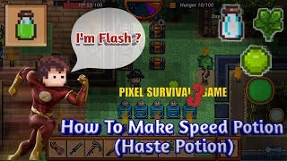 Pixel Survival 3  How To Make Speed Potion Haste Potion [upl. by Eerdua18]