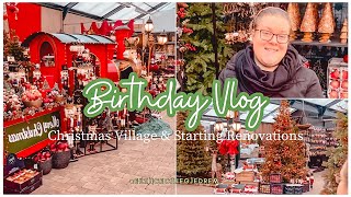 Birthday Vlog Christmas Village amp Starting Renovations [upl. by Carolynne735]