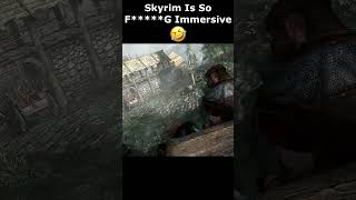 Skyrim Is So FG Immersive 🤣 skyrim skyrimanniversary elderscrolls shorts [upl. by Downall]