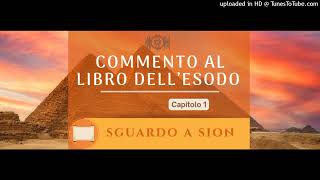 Commento al Libro dell’Esodo – Capitolo 1 Audio [upl. by Lrad]