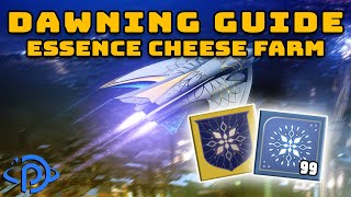 Destiny 2  Easy Essence of Dawning Cheese Farm Full Dawning 2020 Event amp Exotic Ship Guide [upl. by Nerfe]