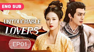 ENG SUB Untouchable Lovers 01  Till the End of Royal Love Bai Lu Song Weilong [upl. by Anilehs941]