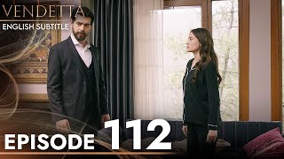 Vendetta  Episode 112 English Subtitled  Kan Cicekleri [upl. by Riella561]