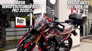 Nueva Vento Crossmax 300 Pro 2025😱  Precio Antes del Buen Fin🔥 [upl. by Piers]