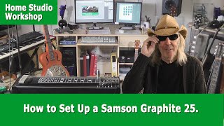 How to Set Up a Samson Graphite 25 [upl. by Adelaida]