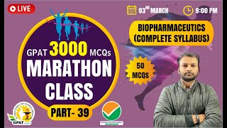 GPAT 2022  MARATHON CLASS 39  SUBJECT WISE TEST BIOPHARMACEUTICALS COMPLETE SYLLABUS [upl. by Dori345]