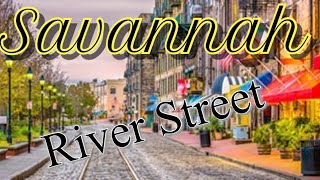 Savannah Ga River Street [upl. by Nathalia137]