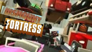 Dismount Fortress Ep 1 [upl. by Roux]