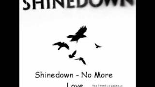 Shinedown  No More Love [upl. by Acirne]