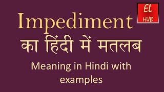 Impediment meaning in Hindi [upl. by Enived173]