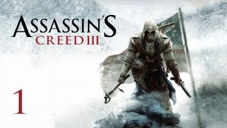 Прохождение Assassins Creed 3  Часть 1 — Повторение изученного [upl. by Ardnasil373]