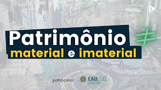 O QUE É PATRIMÔNIO MATERIAL E IMATERIAL [upl. by Slade792]