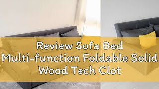 Review Sofa Bed Multifunction Foldable Solid Wood Tech Cloth Sofa With Storage Cabinet Bedroom Bol [upl. by Streetman]