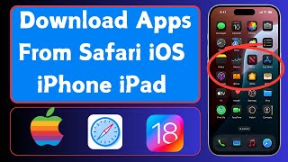 How to Download Apps from Safari iOS 18  How to install Apps From Safari on iPhone amp iPad  iOS 18 [upl. by Anilas]