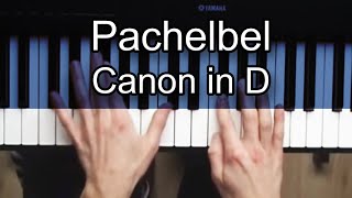 Canon in D Piano  How to Play Pachelbel Canon in D Piano Tutorial [upl. by Lemhaj]