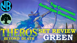 THEROS BEYOND DEATH SET REVIEW GREEN PRERELEASE PRIMER WITH TOP COMMONS AND ARCHETYPE OVERVIEWS [upl. by Norina]