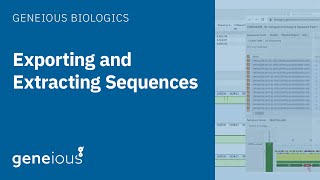 Geneious Biologics Exporting and Extracting Sequences [upl. by Nikita]