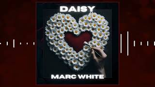 Daisy prod glbbeats5157  Marc White Official Audio [upl. by Lahcear]