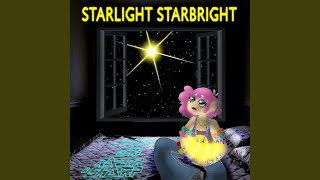 Starlight Starbright feat Emi amp Razor Sharp [upl. by Sivraj]