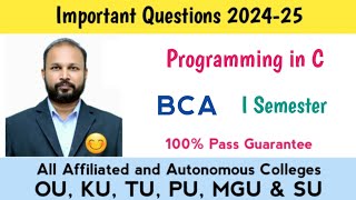 Programming in C Important Questions 202425 Degree BCA I Semester 1st Sem Imp OU PU KU TU MGU SU [upl. by Anik176]