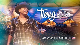 Tierry  Ao Vivo Em Manaus  2021  Show Completo [upl. by Ahsercul617]