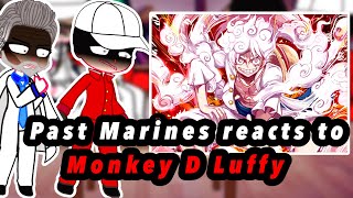 Past Marines reacts to Luffy 1 Onepiece [upl. by Nnayrrehs]