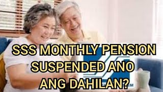 SSS MONTHLY PENSION SUSPENDED ANO ANG DAHILAN [upl. by Bender279]