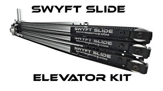 Swyft Slide FTC Elevator Kit Release Video [upl. by Acissey]