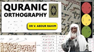 Quranic Orthography and Tajweed Rules By Dr V Abdur Rahim [upl. by Guimond]