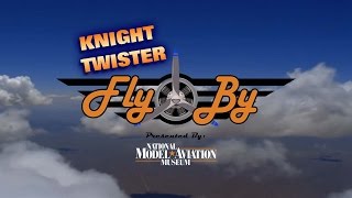 Fly By  quotKnight Twisterquot [upl. by Mylander269]