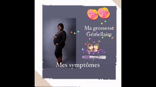 MA GROSSESSE GEMELLAIRE🤰🏾👶🏼👶🏼 MES SYMPTOMES JE VOUS DIS TOUT SANS FILTRE grossesse [upl. by Asselam]