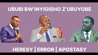 EP5 Itandukaniro Hagati YUbuyobe Ikosa NUbuhakanyi  Heresy Error And Apostasy [upl. by Pritchard]