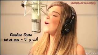 toi et moi 😍❤ اغنية فرنسية مترجمة [upl. by Eirac]