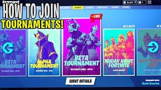 HOW To Join TOURNAMENTS  Fortnite Battle Royale Events [upl. by Egide]