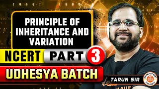 PRINCIPLE OF INHERITANCE AND VARIATION CLASS 12  NEET 2025 UDESHYA BATCH  BOTANY BY TARUN SIR 3 [upl. by Floyd569]