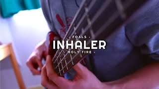 Foals  Inhaler  Bass Cover [upl. by Leidgam]