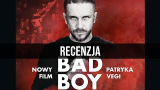 Bad Boy  RECENZJA [upl. by Nesaj]