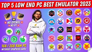 Top 5 Best Low End PC New Emulators Free Fire  1GB Ram2GB Ram Low PC Without Graphics Card 2023 [upl. by Ahsenav815]