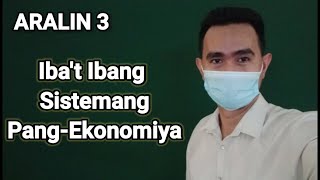 Ibat Ibang Sistemang PangEkonomiya [upl. by Brenna651]