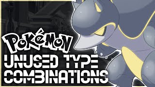 A Pokémon for Every Unused Type Combo Pt 2 [upl. by Natal]