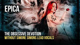 Epica  The Obsessive Devotion Semi Instrumental  Only Growls  Choirs and Backgroud Vocals [upl. by Screens224]