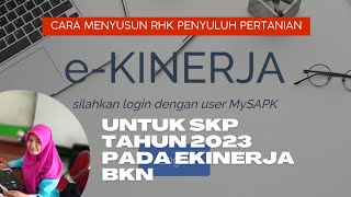 Menyusun RHK Penyuluh Pertanian untuk SKP tahun 2023 pada eKinerja BKN [upl. by Sidney527]