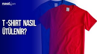 Tshirt nasıl ütülenir  Püf Noktaları  Nasilcom [upl. by Mandeville560]