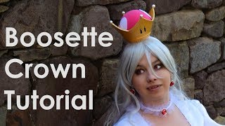 Boosette Cosplay Tutorial Part 3 Crown [upl. by Akinhoj279]