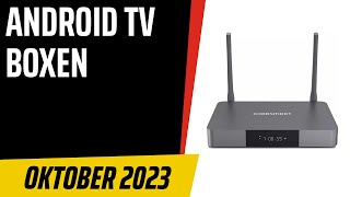 TOP–7 Die besten Android TV Boxen Oktober 2023 Test amp Vergleich  Deutsch [upl. by Silvanus]