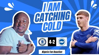 CHELSEA 4 2 BRIGHTONSir P  AFRICANNIGERIA FAN REACTION PREMIER LEAGUE 20242025 [upl. by Nnylsia]