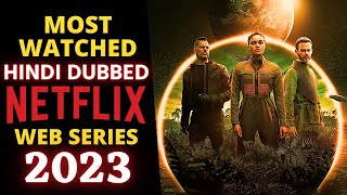 Top 5 Netflix Web Series in 2023 quotHindi Dubbedquot Part 16 [upl. by Dwan]