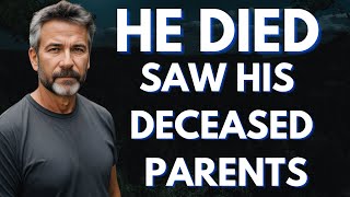 HE Died and Saw His Deceased Parents  Revealed Shocking truth  NDE  near death experience [upl. by Roydd]