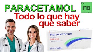 Paracetamol Para qué Sirve Cómo se toma y todo lo que hay que saber ¡Medicamento Seguro👨‍🔬💊 [upl. by Aitnas22]